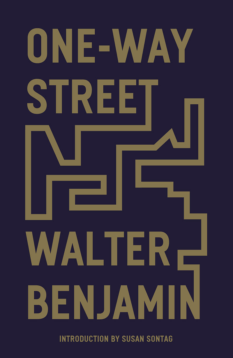 One-Way Street And Other Writings  By Walter Benjamin 