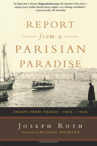 Report from a Parisian Paradise. By Joseph Roth.