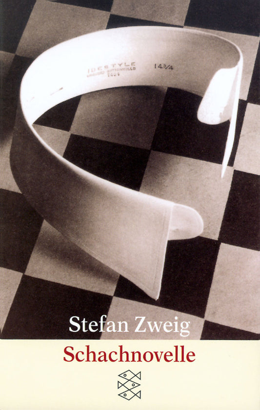 Schachnovelle, by Stefan Zweig.