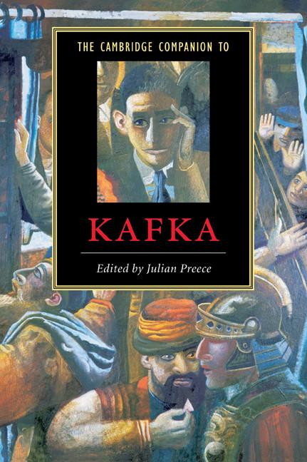 The Cambridge Companion to Kafka. Edited by Julian Preece.