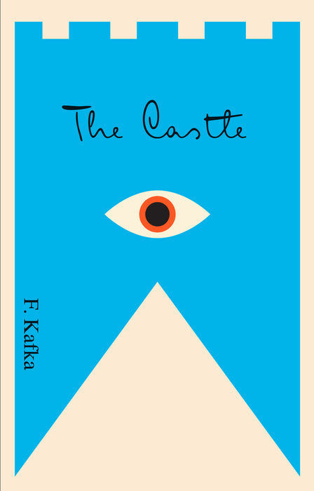 The Castle, by Franz Kafka.