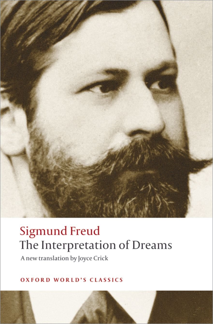 The Interpretation of Dreams. By Sigmund Freud. Translated by Joyce Crick. Edited with an introduction by Ritchie Robertson.