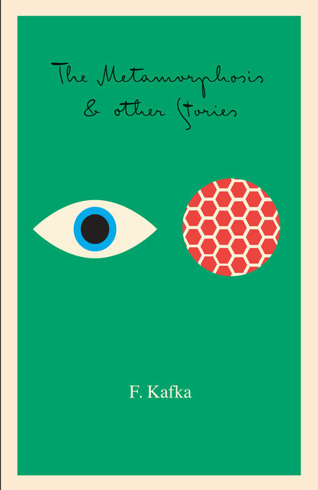 The Metamorphosis and Other Stories, by Franz Kafka.