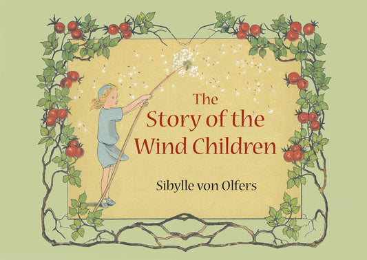 The Story of the Wind Children: Mini Edition. By Sibylle von Olfers. 