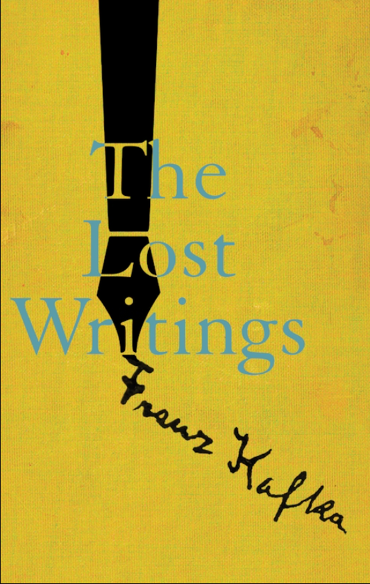The Lost Writings By Franz Kafka